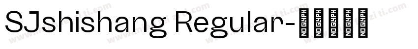 SJshishang Regular字体转换